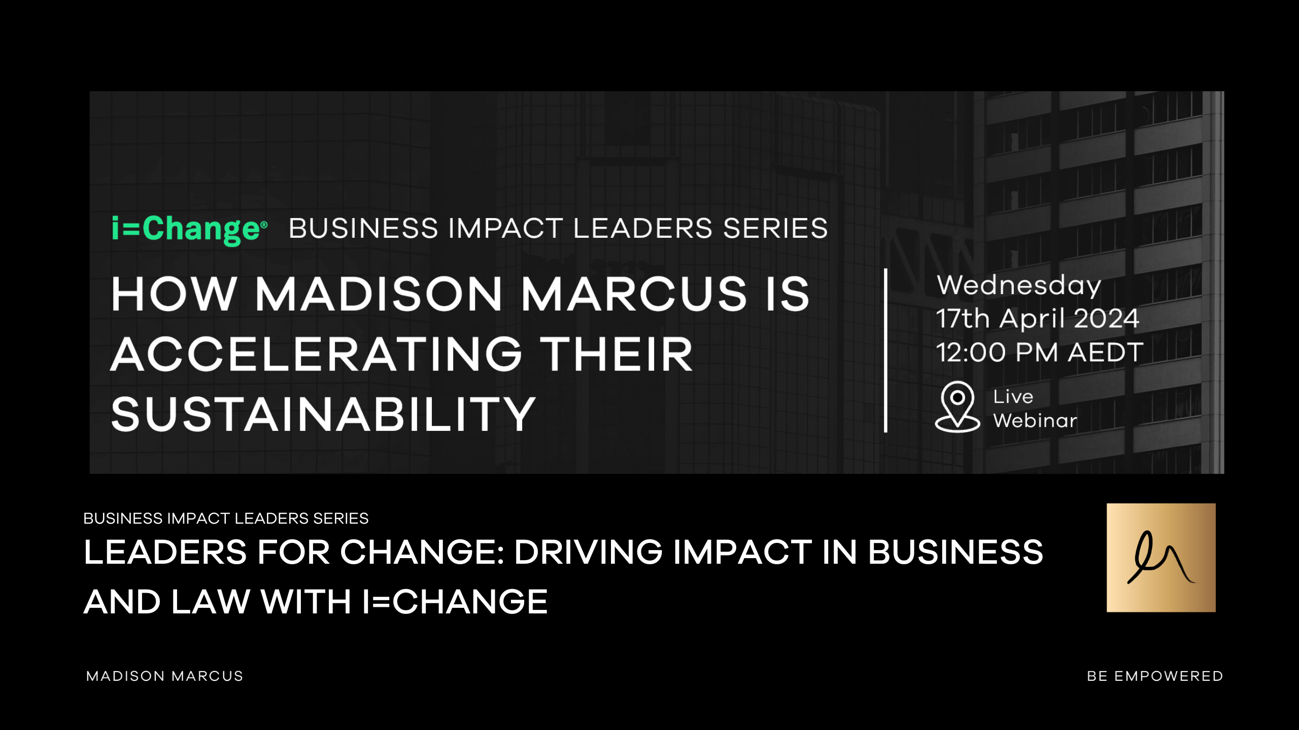 i=Change Business Impact Leaders Series