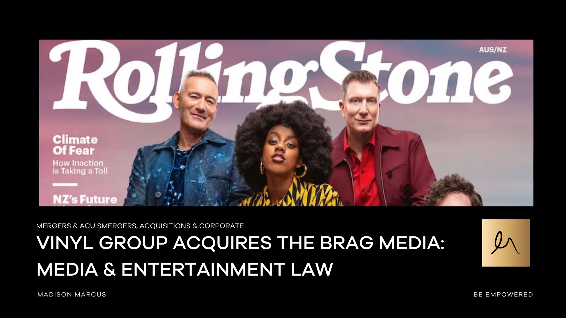 Vinyl Group Acquires The Brag Media: Media and Entertainment Law