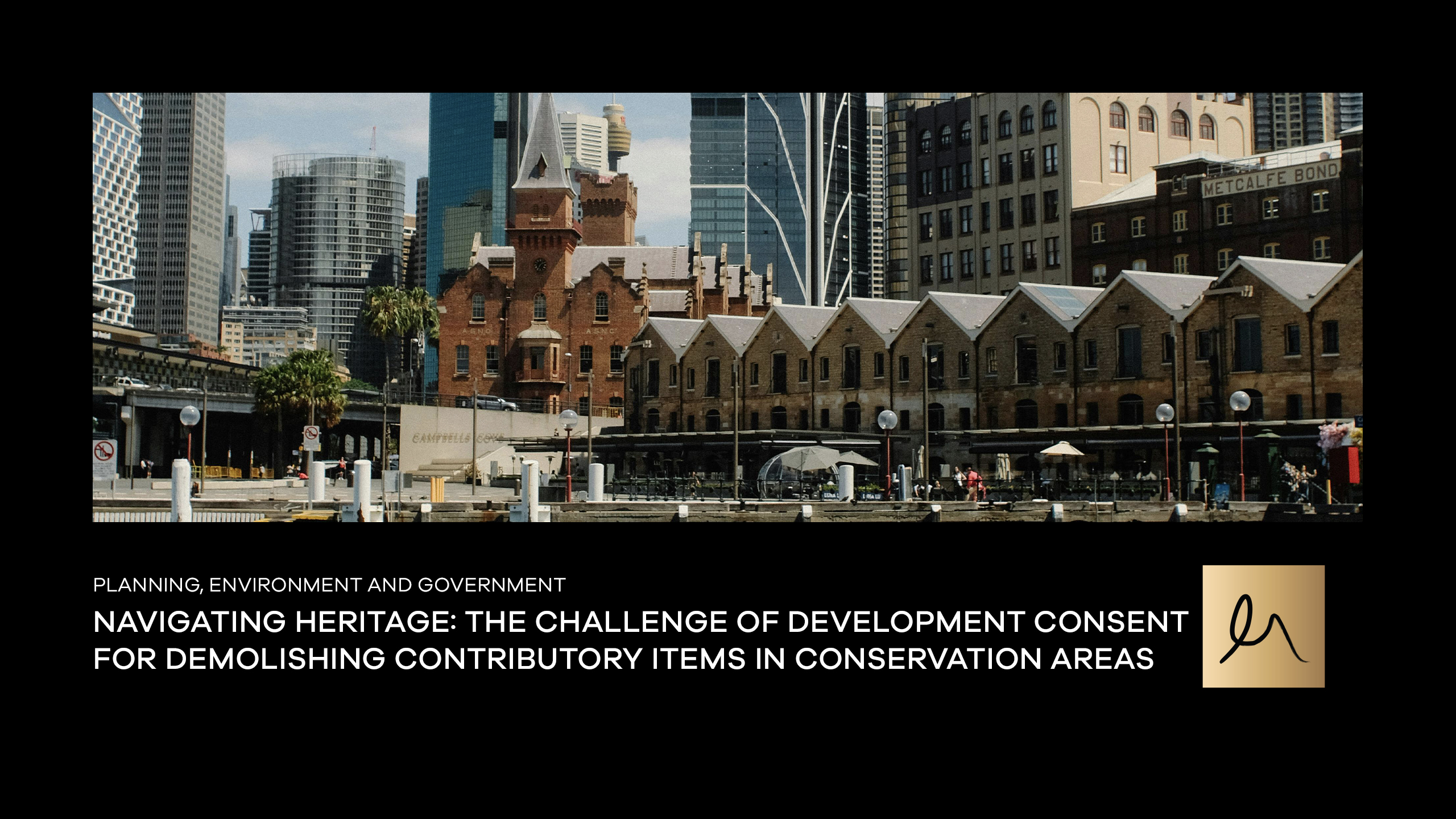 Navigating Heritage: The Challenge of Development Consent for Demolishing Contributory Items in Conservation Areas