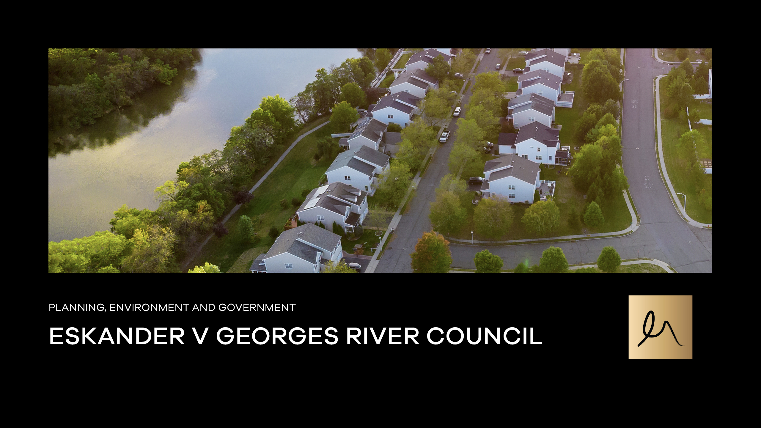 Resolving Development Disputes: Eskander v Georges River Council