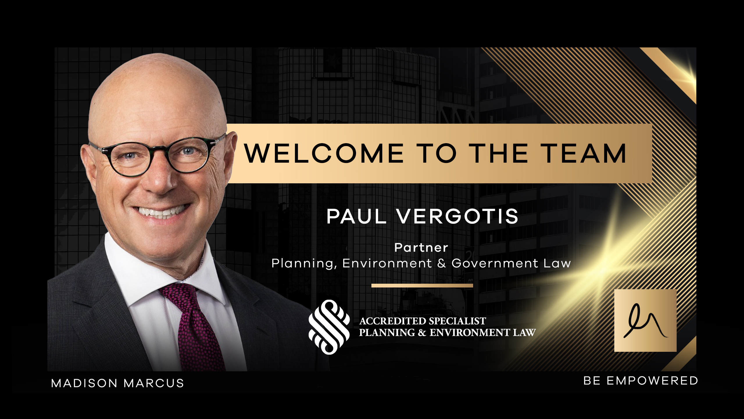 Professional welcome graphic featuring Paul Vergotis, Partner at Madison Marcus, specialising in Planning, Environment & Government Law. Includes the Accredited Specialist Planning & Environment Law badge and the message “Welcome to the Team”.