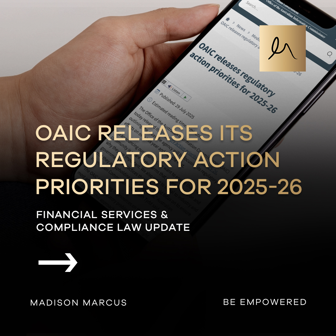 Hand holding phone showing OAIC 2025-26 regulatory priorities with Madison Marcus gold M branding tile and Be Empowered tagline.
