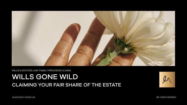 Close-up of a hand gently holding a white daisy flower, with soft lighting creating shadows, alongside a black banner featuring the text “Wills Gone Wild – Claiming Your Fair Share of the Estate” and the Madison Marcus logo.