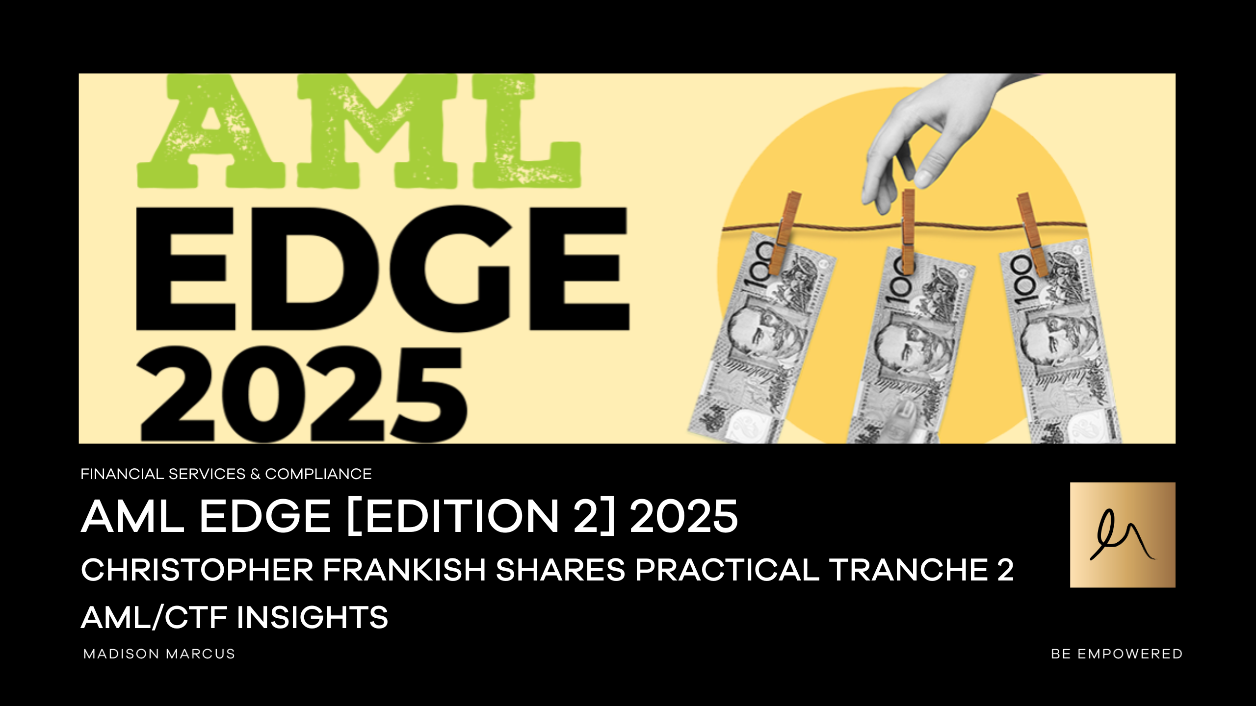 AML Edge 2025 graphic featuring Christopher Frankish sharing Tranche 2 AML/CTF compliance insights