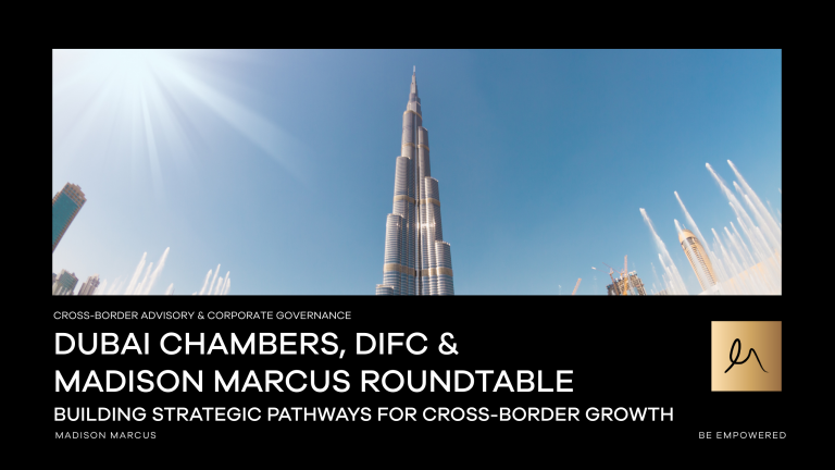 Wide-angle image of the Burj Khalifa with water fountains in Dubai, accompanied by event text promoting the Dubai Chambers, DIFC and Madison Marcus Roundtable on cross-border advisory and corporate governance.