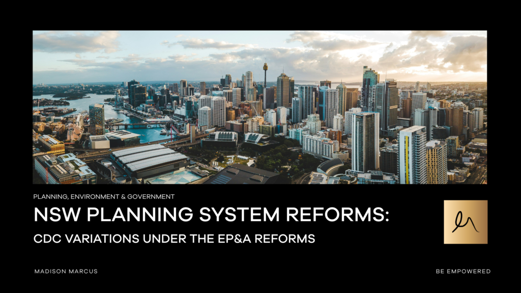 Sydney CBD skyline illustrating NSW Planning System Reforms, focusing on Complying Development Certificate (CDC) variations under the EP&A reforms, Madison Marcus planning and environment lawyers.