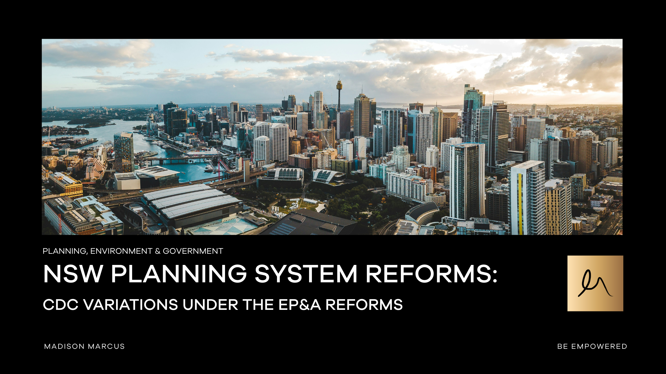 Sydney CBD skyline illustrating NSW Planning System Reforms, focusing on Complying Development Certificate (CDC) variations under the EP&A reforms, Madison Marcus planning and environment lawyers.