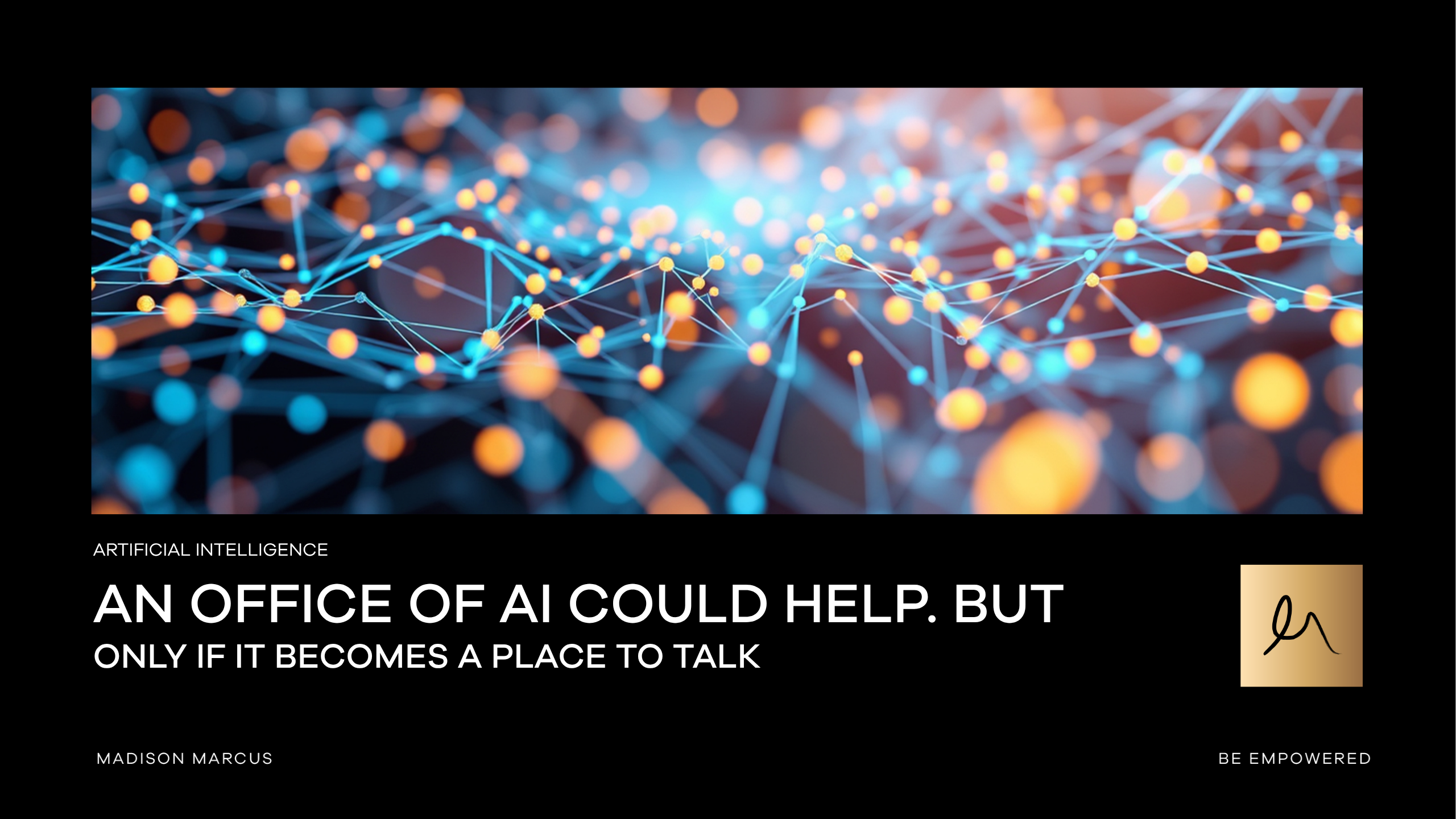 An Office of AI could help. But only if it becomes a place to talk